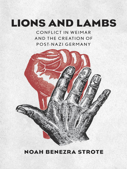 Title details for Lions and Lambs by Noah Benezra Strote - Available